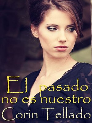 cover image of El pasado no es nuestro